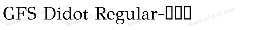 GFS Didot Regular字体转换
